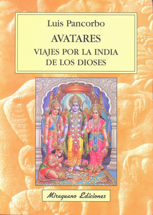 Avatares, Viajes por la India de los Dioses