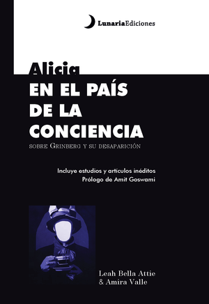 Alicia En El País De La Conciencia Sobre Grinberg Y Su Desaparición
