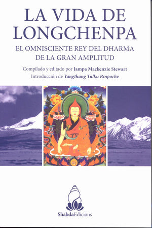 La Vida de Longchempa   El Omnisciente Rey del Dharma de la Gran Amplitud