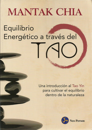 Equilibrio Energético a Través del Tao   Una Introducción al Tao Yin
