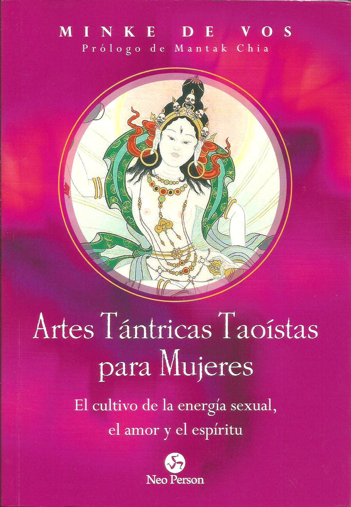 Artes Tántricas Taoistas para Mujeres   El Cultivo de la Energía Sexual, el Amor y el Espíritu