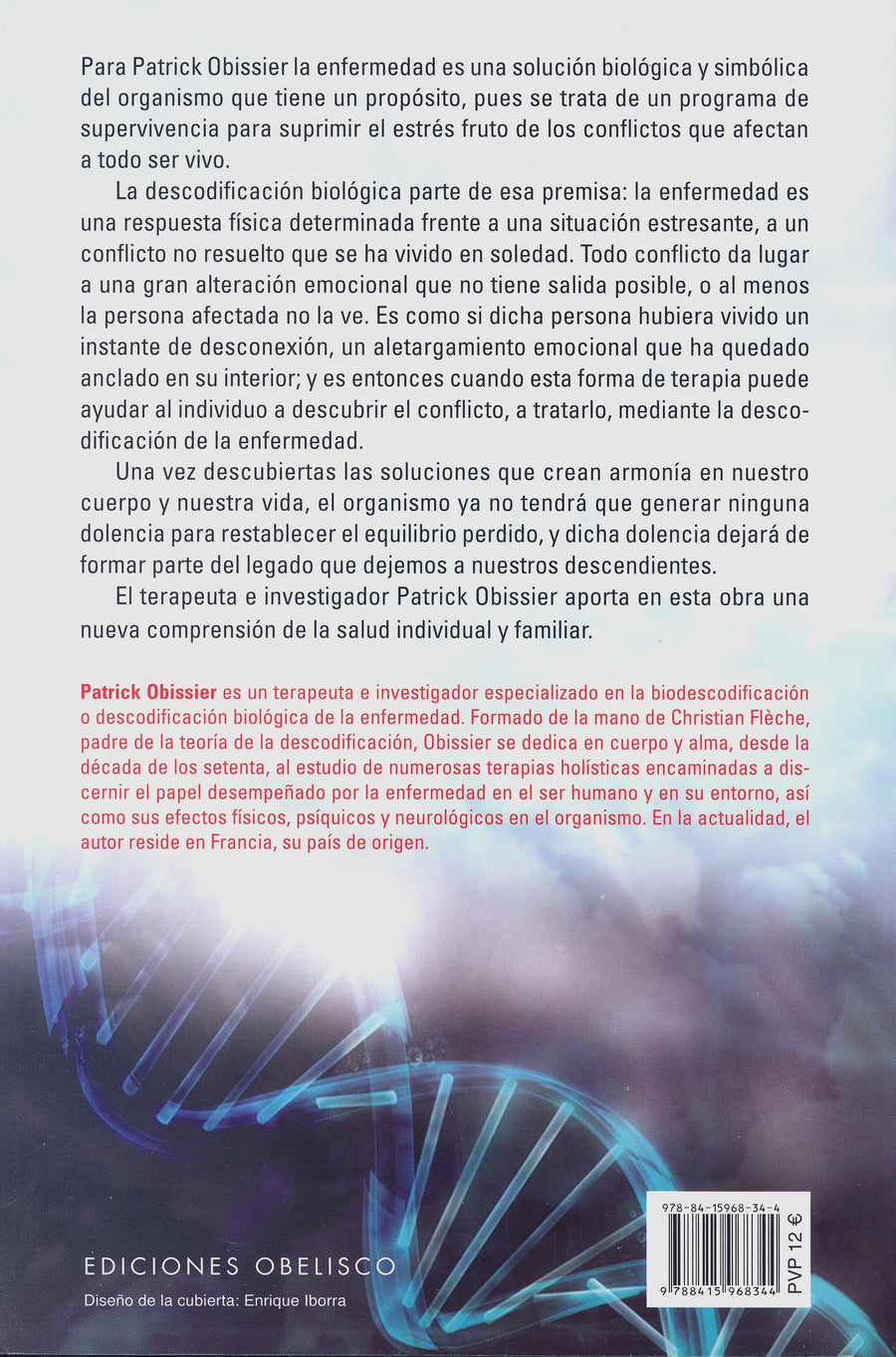 Descodificación Biológica y Destino Familiar, Detectar y Sanar los Conflictos no Resueltos