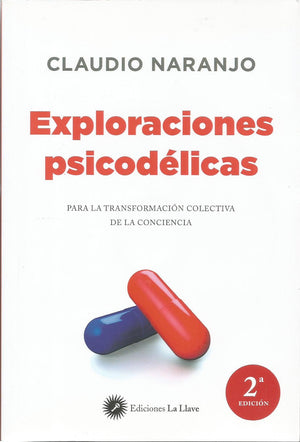 Exploraciones Psicodélicas   Para la Transformación de la Conciencia