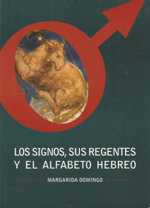 Los Signos, Sus Regentes y El Alfabeto Hebreo