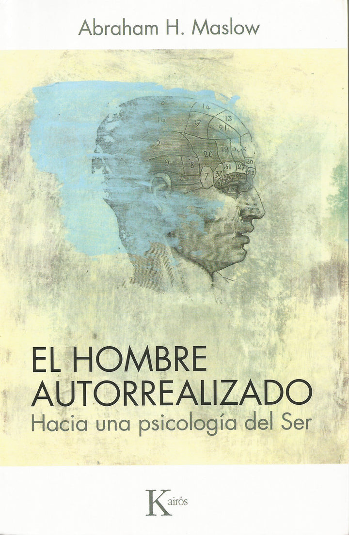 El Hombre Autorrealizado, Hacia Una Psicología Del Ser