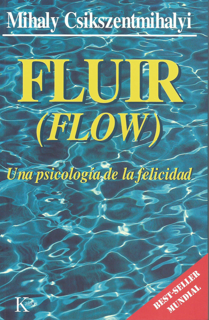 Fluir (Flow).   Una psicología de la felicidad - NALANDA | Tu motor de búsqueda interna