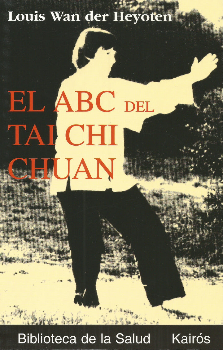 El ABC Del Tai Chi Chuan