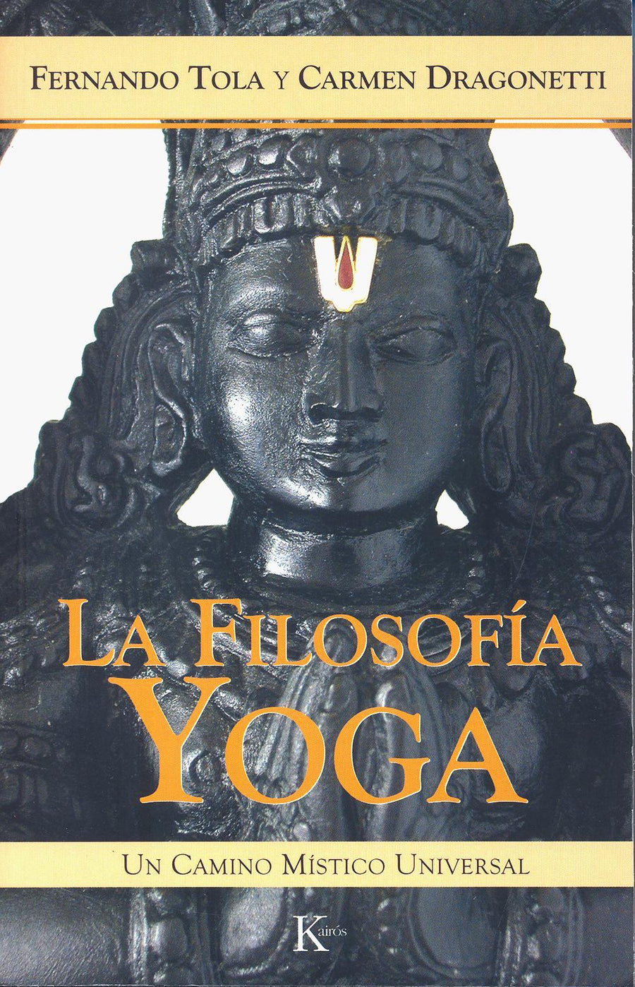 La Filosofía Yoga   Un Camino Místico Universal