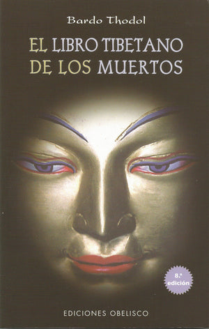 El libro tibetano de los muertos.  Bardo Thodol