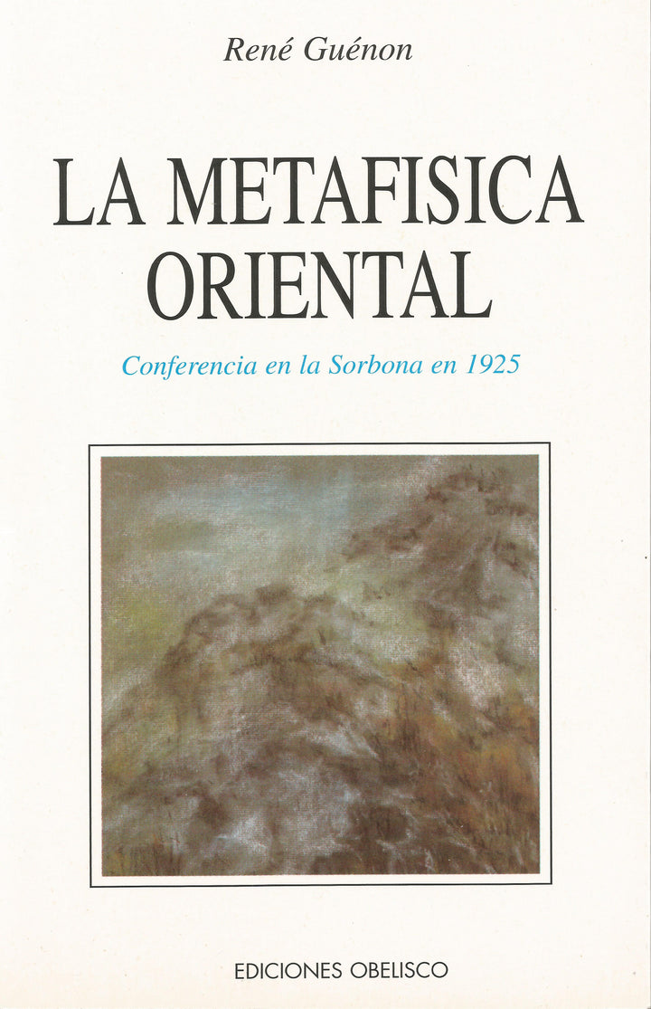 La metafísica oriental.   Conferencia en la Sorbona en 1925