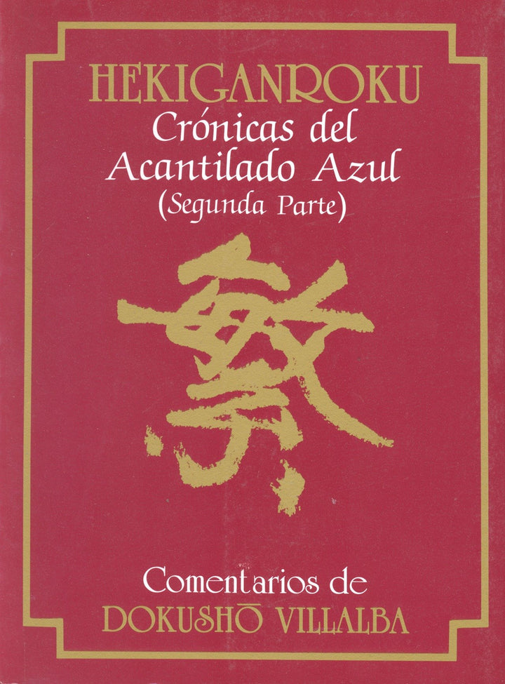 Hekiganroku II.  Crónicas Del Acantilado Azul