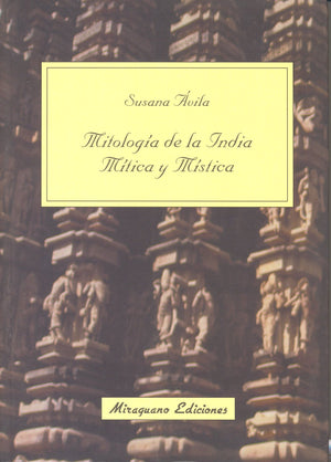 Mitología De La India.  Mítica y Mística