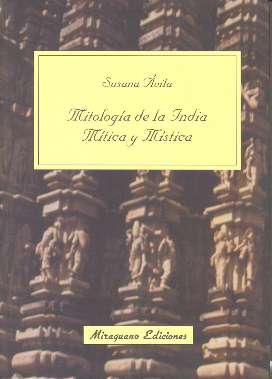 Mitología De La India.  Mítica y Mística