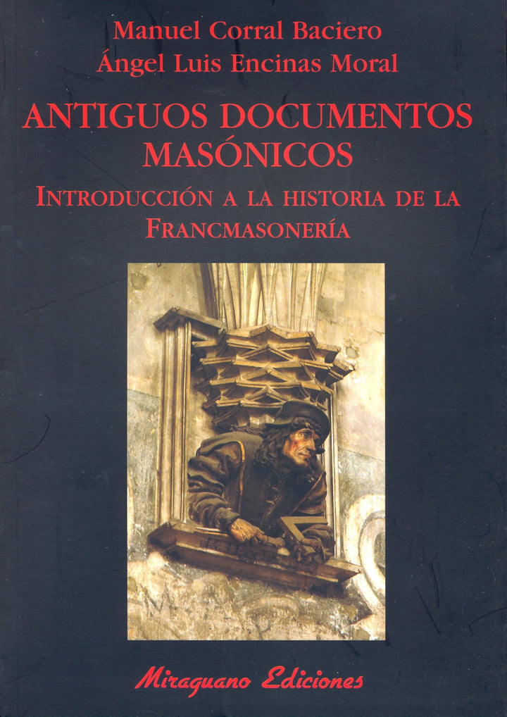 Antiguos documentos masónicos  Introducción a la historia de la masonería