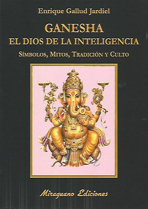 Ganesha, el dios de la inteligencia - NALANDA | Tu motor de búsqueda interna