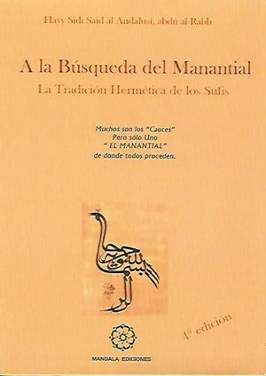 A la búsqueda del manantial. La tradición hermética de los sufís - NALANDA | Tu motor de búsqueda interna