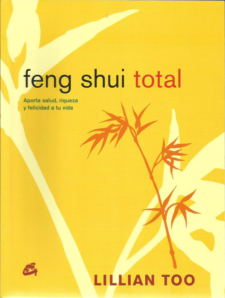 Feng Shui Total   Aporta Salud, Riqueza y Felicidad a tu Vida