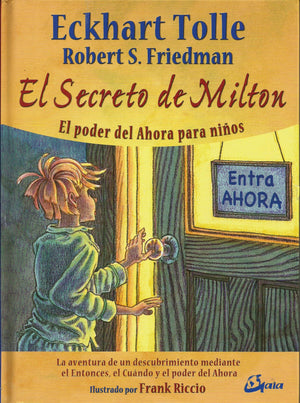 El Secreto de Milton   El Poder del Ahora para Niños