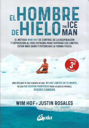 El Hombre de Hielo   The Ice Man   Método Wim Hof