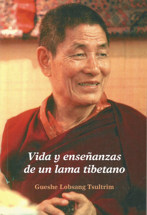 Vida Y Enseñanzas De Un Lama Tibetano