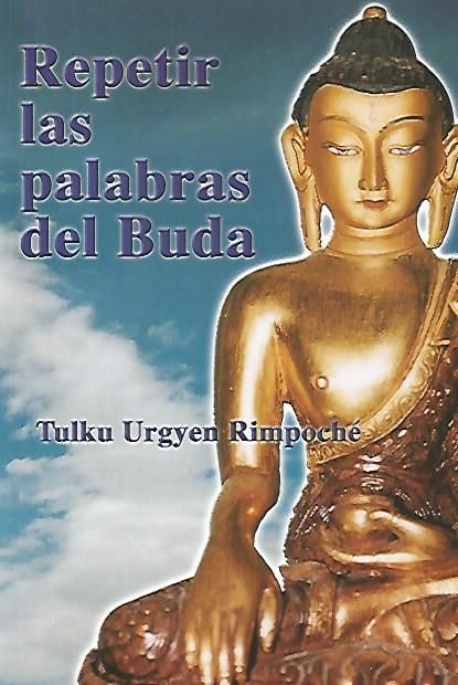 Repetir Las Palabras Del Buda