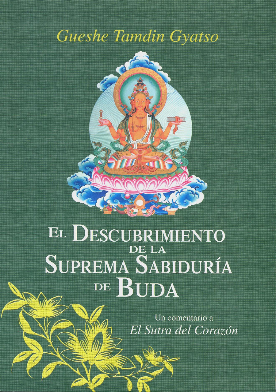 El Descubrimiento de la Suprema Sabiduría del Buda