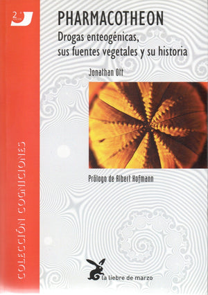Pharmacotheon   Drogas Enteogénicas, sus Fuentes Vegetales y su Historia