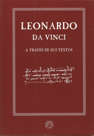Leonardo Da Vinci A Través De Sus Textos