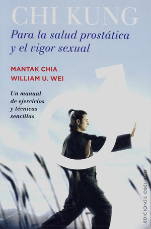 Chi Kung Para la Salud Prostática y el Vigor Sexual