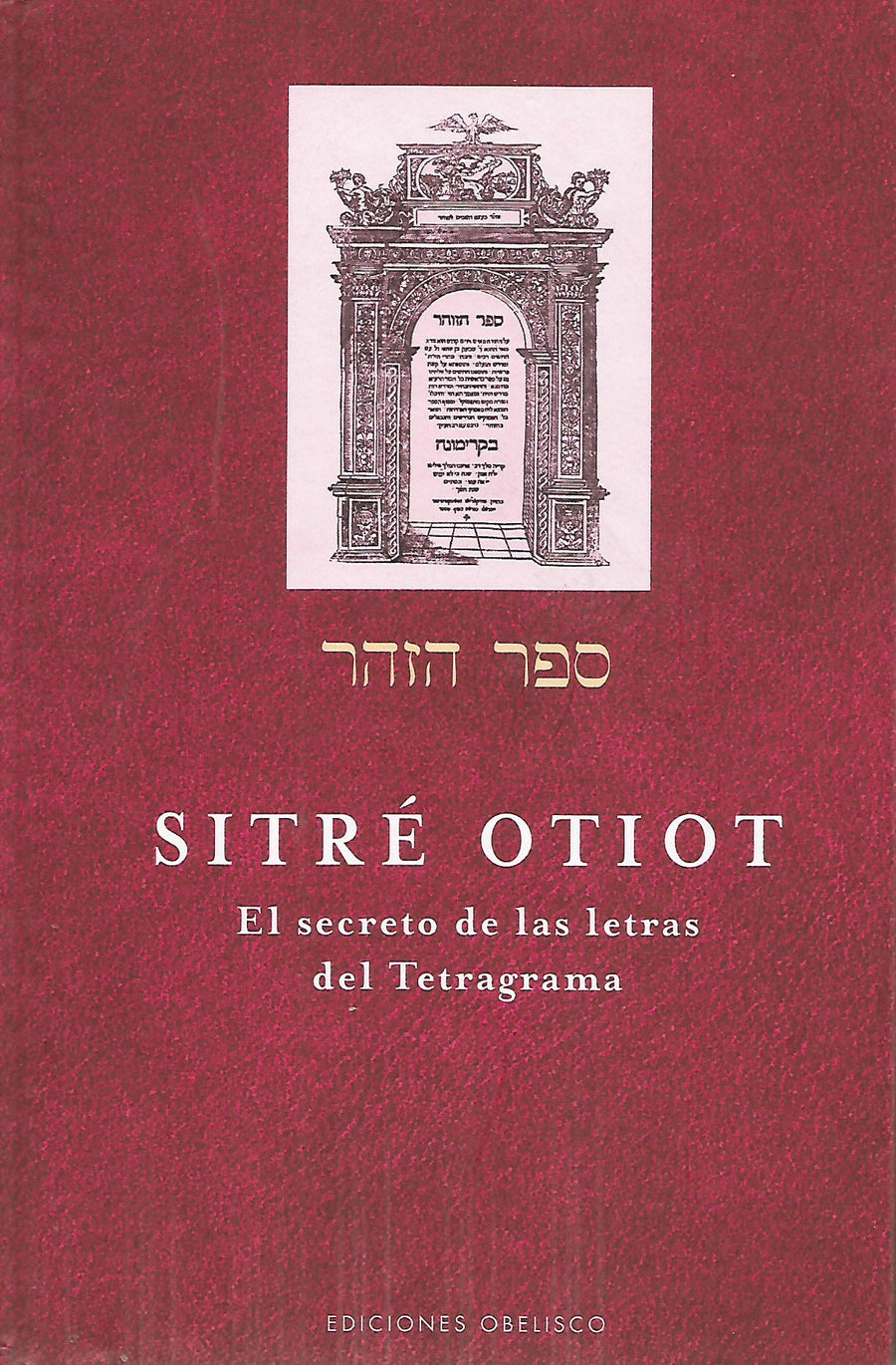 Sitré Otiot | El Secreto De Las Letras Del Tetragrama