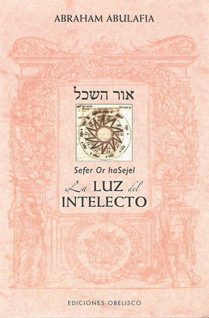 Séfer Or haSehel | La Luz Del Intelecto