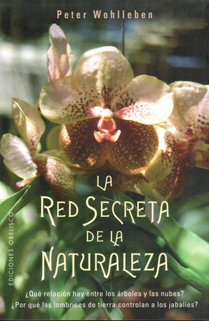 La Red Secreta De La Naturaleza