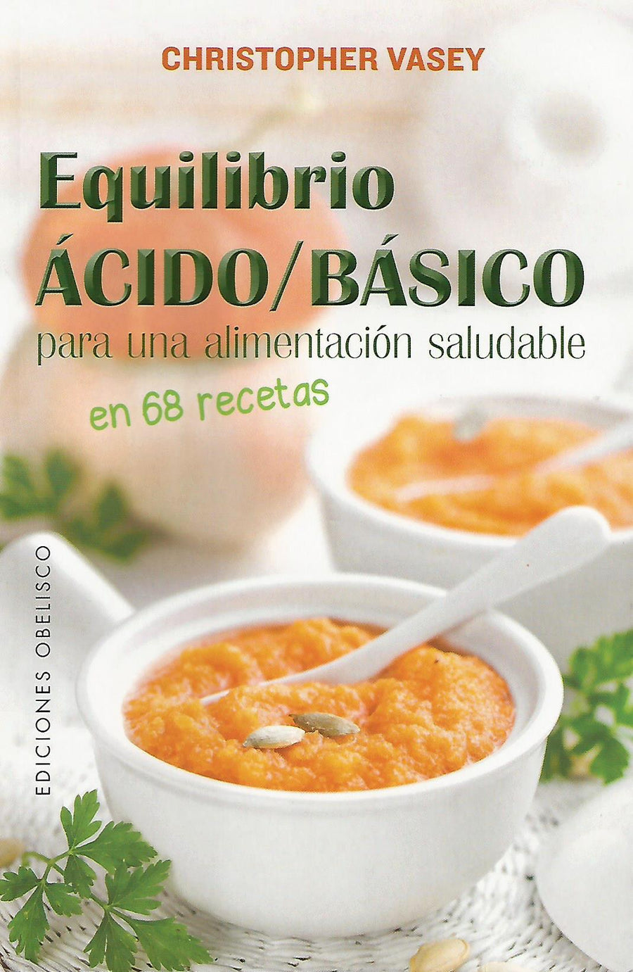 Equilibrio Ácido/Básico   Para una Alimentación Saludable