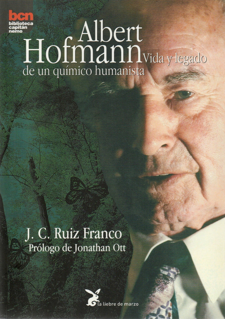 Albert Hofmann   Vida y Legado de un Químico Humanista