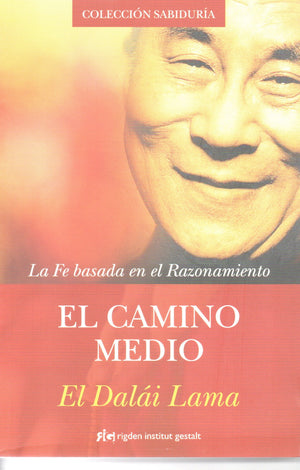 El Camino Medio   La Fe Basada En El Razonamiento