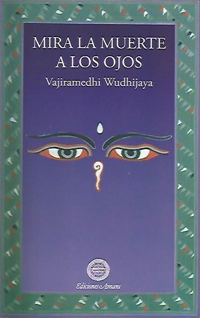 Mira la muerte a los ojos - NALANDA | Tu motor de búsqueda interna