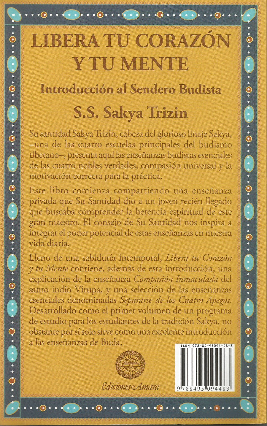 Libera Tu Corazón Y Tu Mente, Introducción Al Sendero Budista