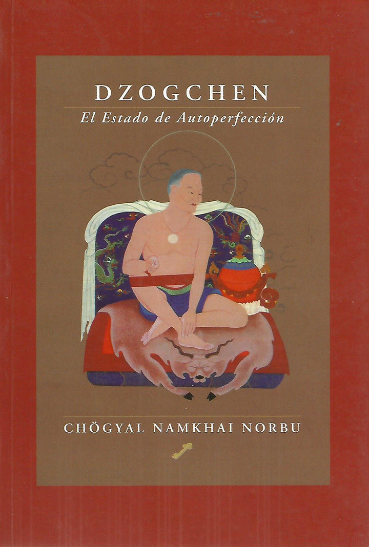 Dzogchen   El Estado de Autoperfección