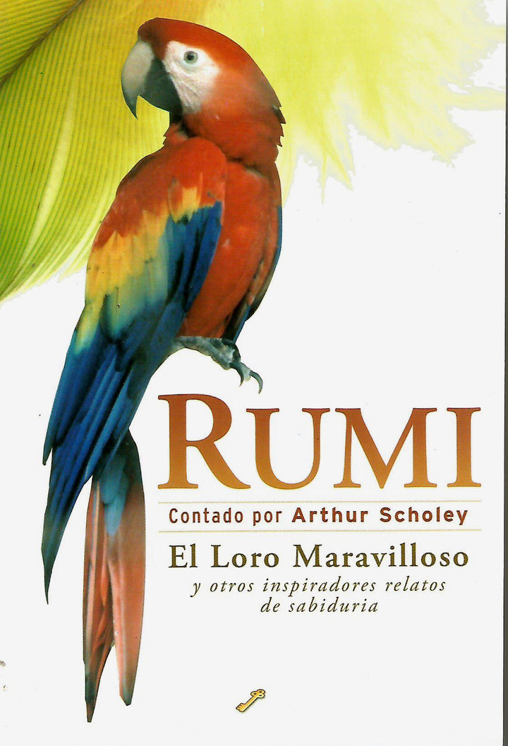 Rumi  El Loro Maravilloso y otros Inspiradores Relatos de Sabiduría