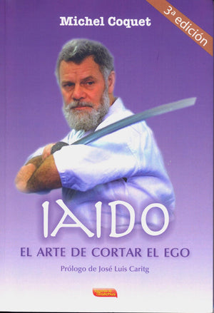 Iaido   El Arte de Cortar el Ego