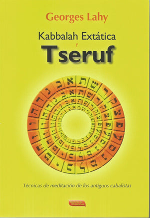 Kabbalah Extática y Tseruf