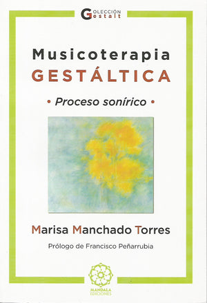 Musicoterapia Gestáltica, Proceso Sonírico