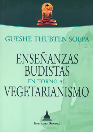 Enseñanzas Budistas en Torno al Vegetarianismo