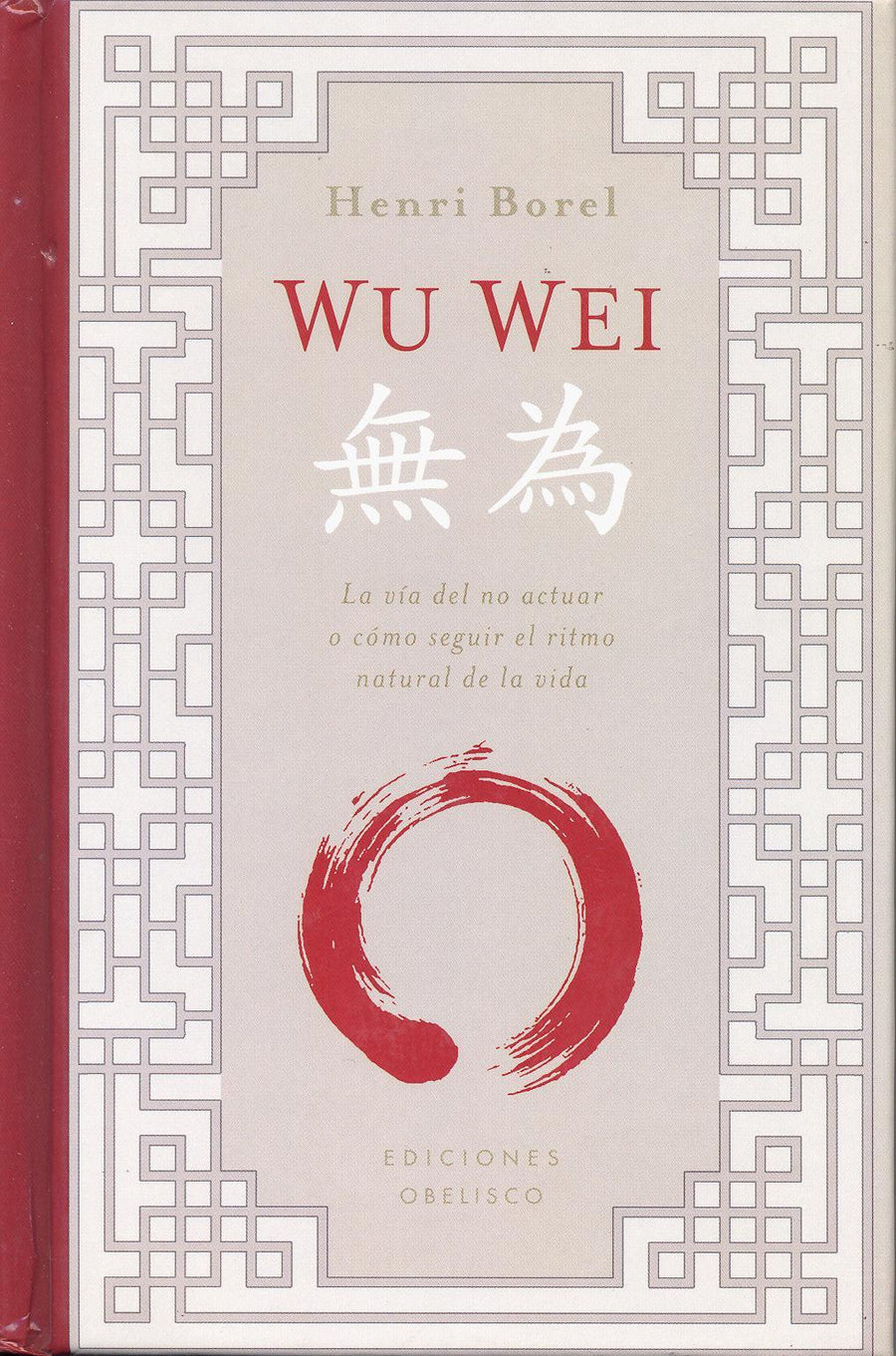 Wu Wei   La Vía del No Actuar o Cómo Seguir el Ritmo Natural de la Vida