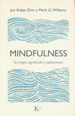 Mindfulness   Su Origen, Significado y Aplicaciones