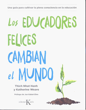 Los Educadores Felices Cambian el Mundo