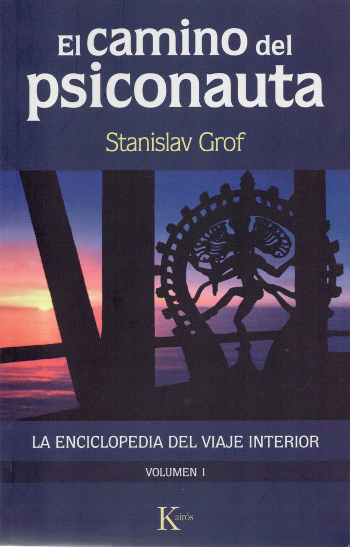 El Camino del Psiconauta   La Enciclopedia del Viaje Interior Vol 1