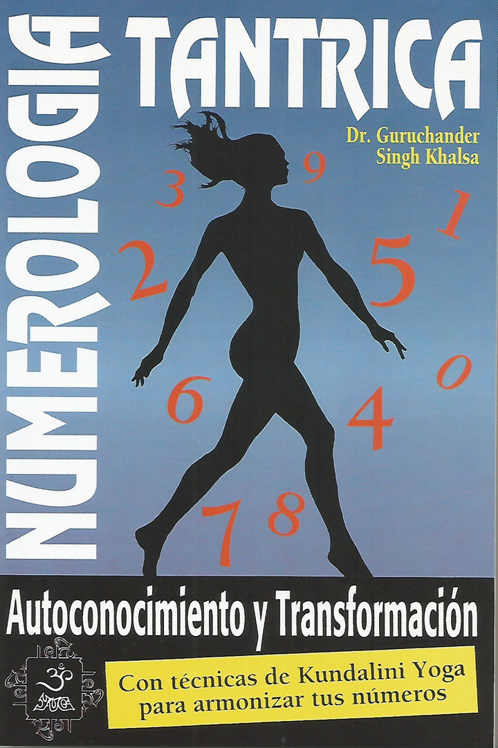 Numerología Tántrica, Autoconocimiento Y Transformación