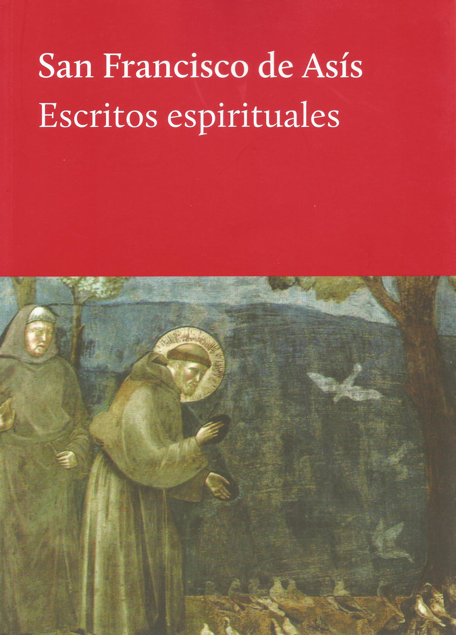 Escritos Espirituales.   San Francisco de Asis