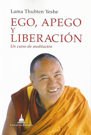 Ego, apego y liberación. Un curso de meditación de cinco días - NALANDA | Tu motor de búsqueda interna